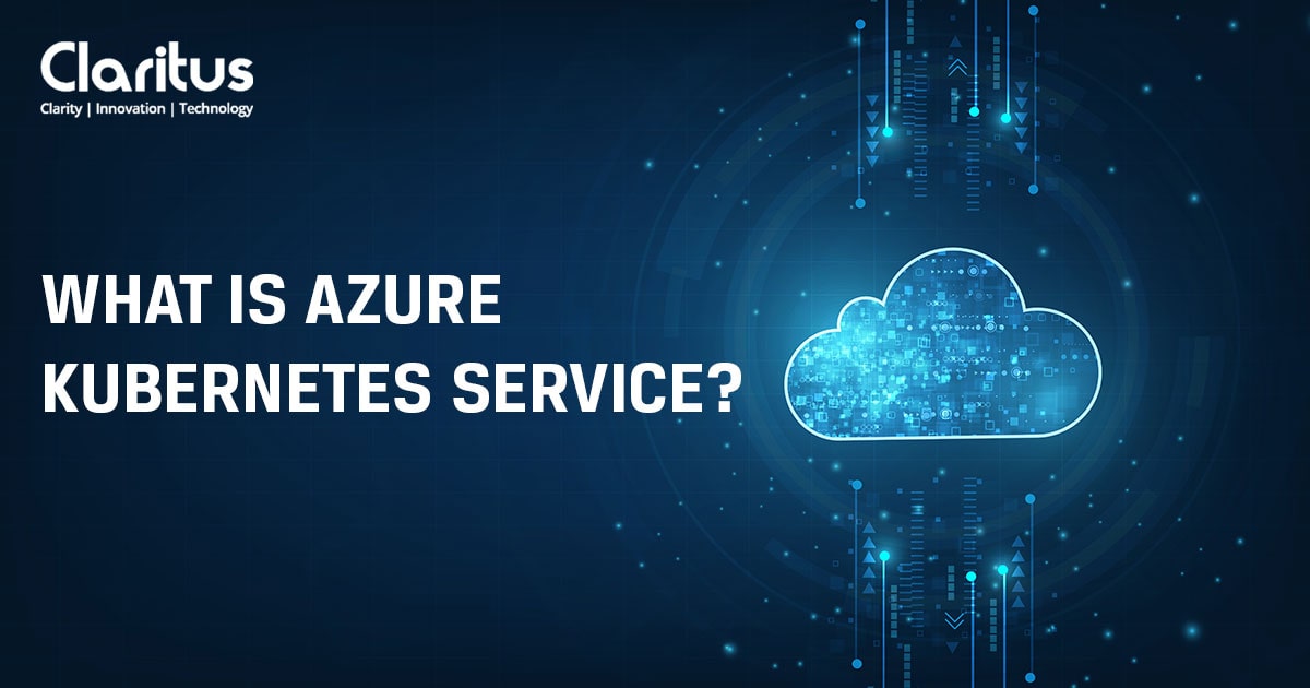 What is Microsoft Azure Kubernetes Service