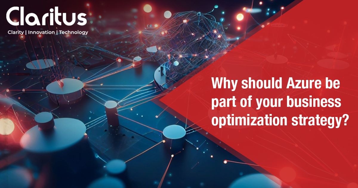 Why should Azure be part of your business optimization strategy?