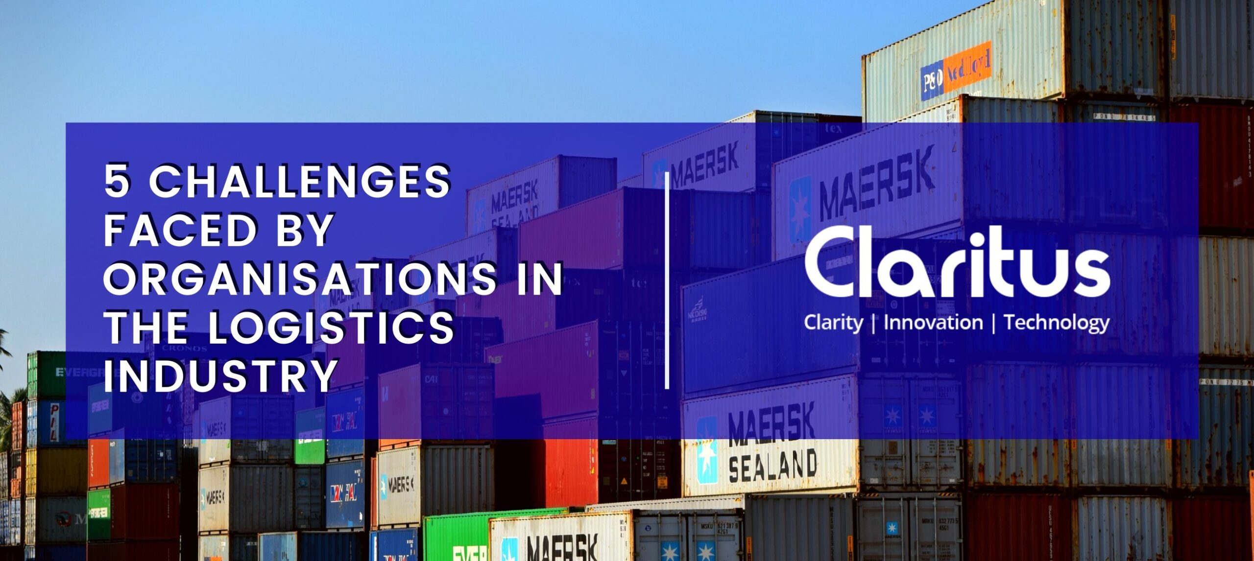 5 Challenges faced by ORGANISATIONS in the logistics industry scaled