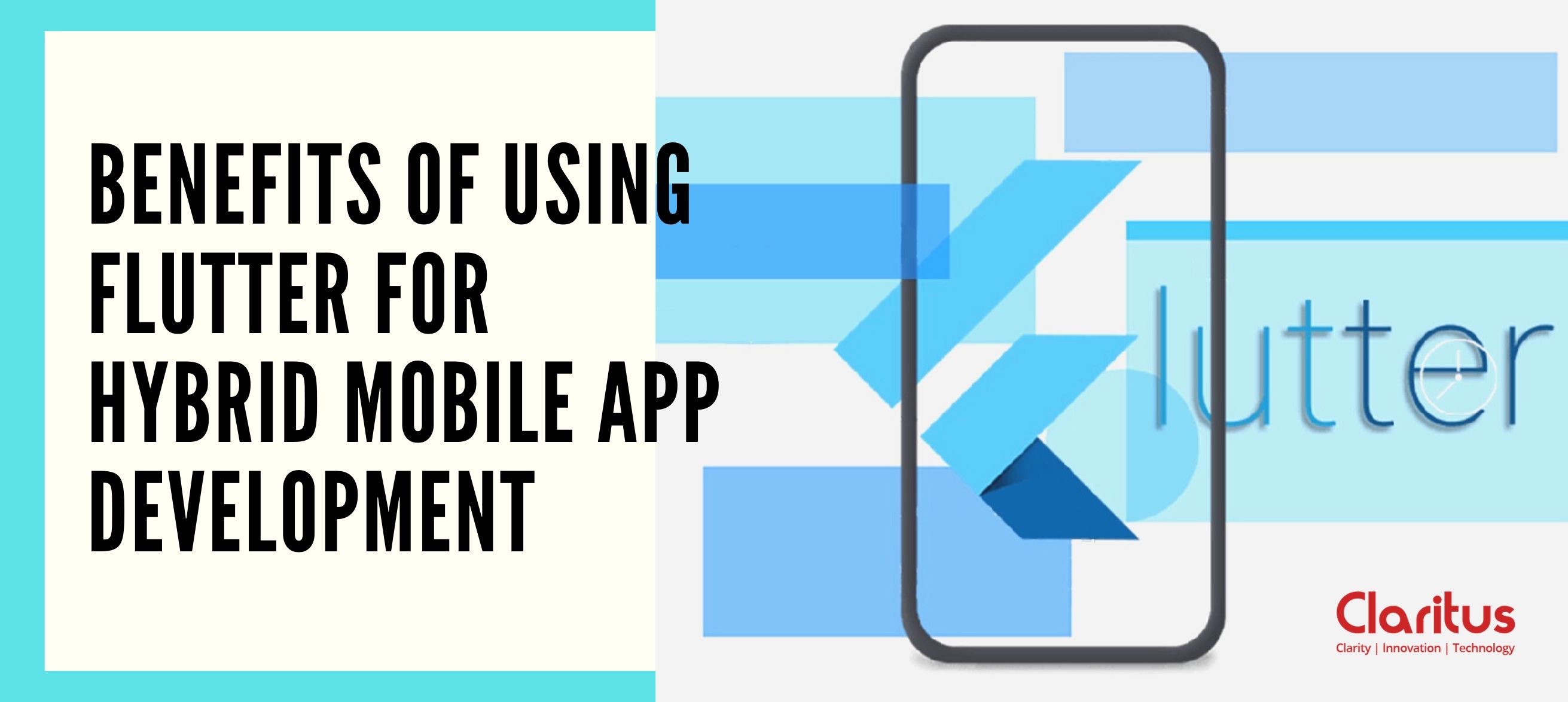 Benefits of Using Flutter for Hybrid Mobile App Development
