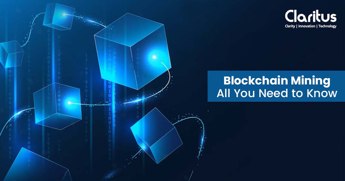 Blockchain Mining – All You Need to Know