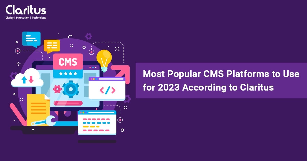 Most Popular CMS Platforms to Use for 2023