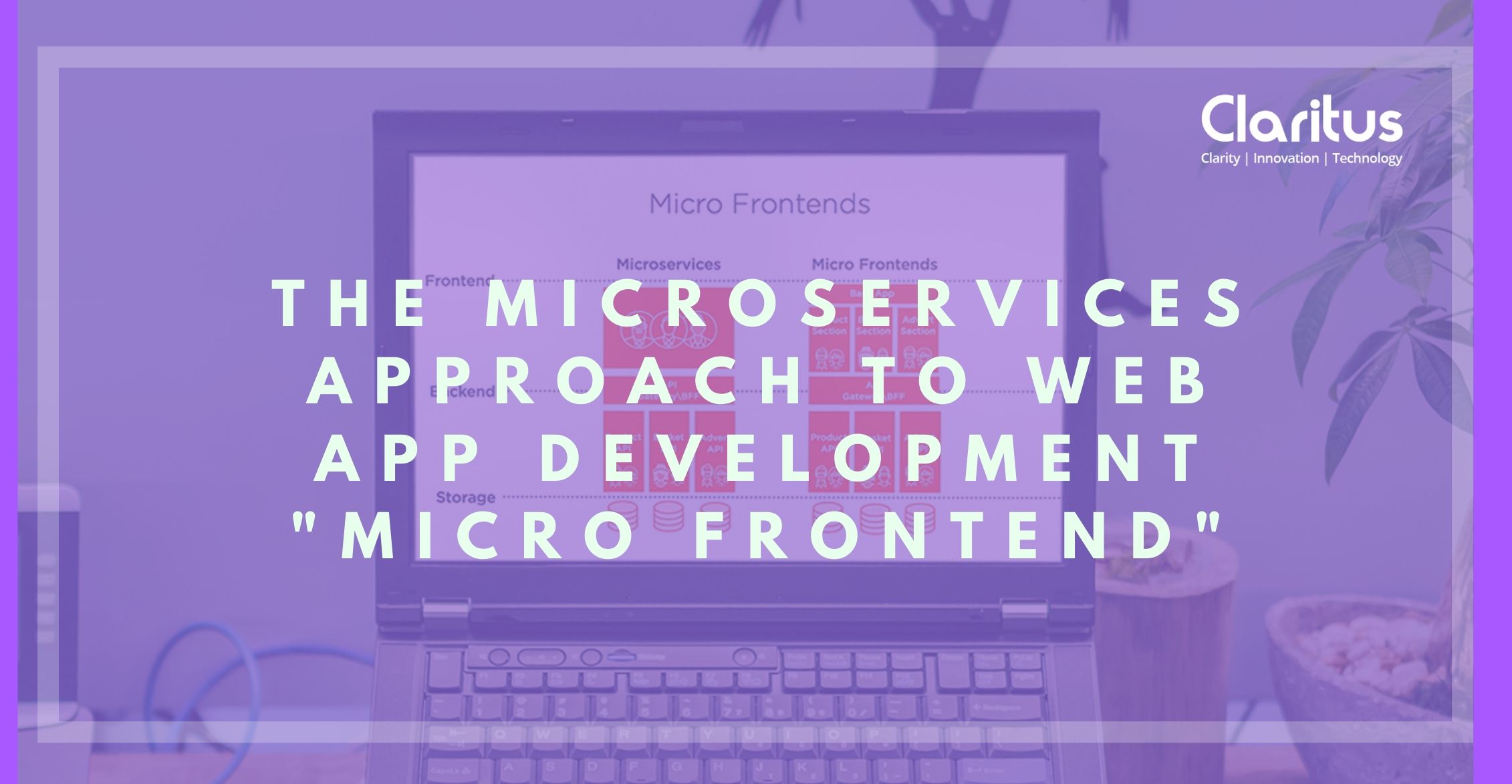 The Microservices Approach To Web App Development_ Micro Frontends