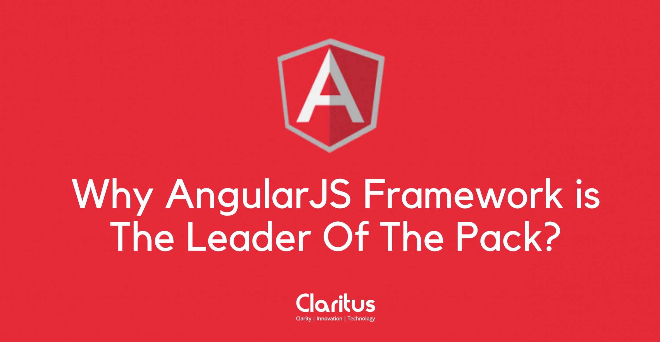 Why AngularJS Framework is The Leader Of The Pack