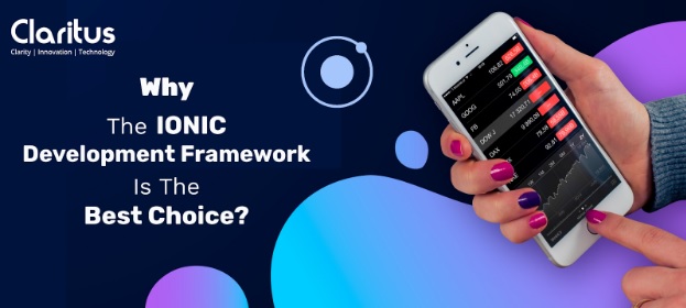 Why IONIC Application Development Framework is the best choice