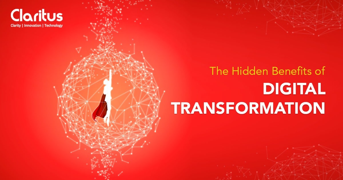 The Hidden Benefits of Digital Transformation 1