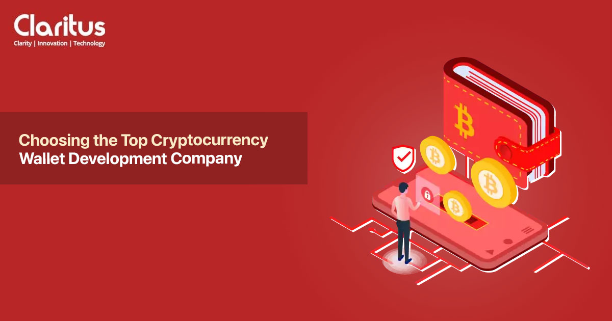 Choosing the Top Cryptocurrency Wallet Development Company