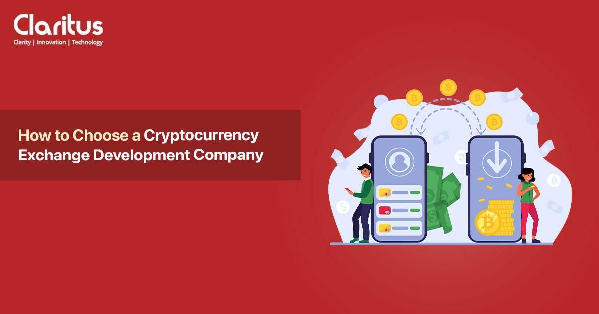 How to Choose a Cryptocurrency Exchange Development Company